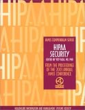 HIPAA Security: HIMSS Compendium HIPAA Security: HIMSS Compendium