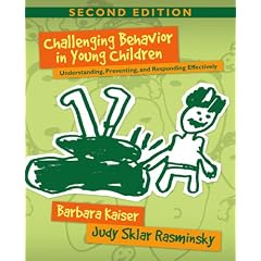Challenging Behavior in Young Children: Understanding, Preventing, and Responding Effectively