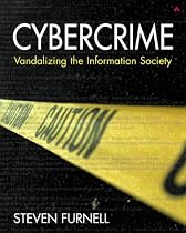 Cybercrime Vandalizing the Information Society