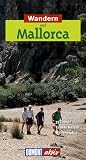 Wandern auf Mallorca: 35 Touren. Exakte Karten. Höhenprofile