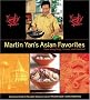 Martin Yan's Asian Favorites: From Hong Kong, Taiwan and Thailand