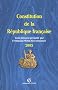 Constitution de la R�publique fran�aise : Texte int�grale de la Constitution de la Ve R�publique