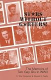Review Alamo Square Distributors  / Stars Without Garters: The Memoirs of Two Gay Gi's in Wwii