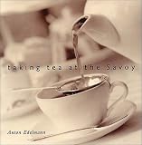 Taking Tea at the Savoy