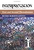 First and Second Thessalonians (Interpretation, a Bible Commentary for Teaching and Preaching)