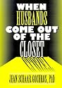 When Husbands Come Out of the Closet (Haworth Series on Women: No. 1)