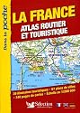 La France dans la poche : Atlas routier et touristique