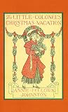 The Little Colonel's Christmas Vacation (Little Colonel Series)