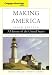 Cengage Advantage Books: Making America: A History of the United States, Volume 2: Since 1865