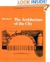 The Architecture of the City (Oppositions Books)