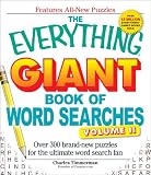 The Everything Giant Book of Word Searches Volume II: Over 300 brand-new puzzles for the ultimate word search fan (Everything: Sports and Hobbies)