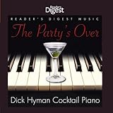 The Party's Over: Dick Hyman Cocktail Piano