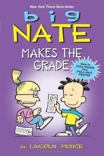Big Nate Makes the Grade by Peirce, Lincoln (2012) Paperback