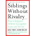 Siblings Without Rivalry