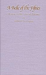 A Belle of the Fifties: Memoirs of Mrs. Clay of Alabama