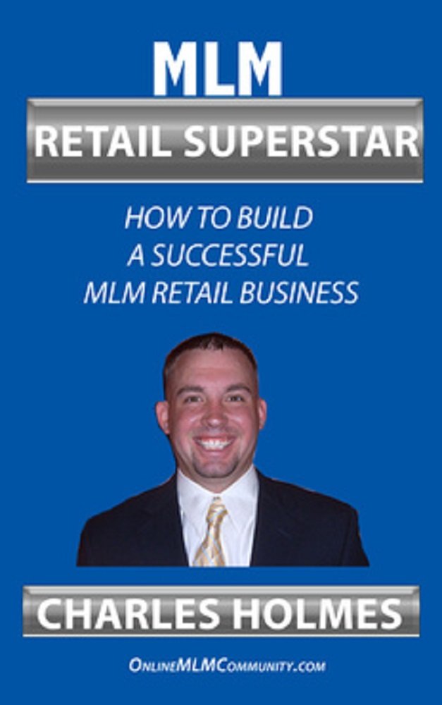 Amazon.com: MLM Retail Superstar: How to Build a Successful MLM ...