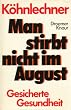 Man stirbt nicht im August. Gesicherte Gesundheit