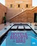 Travel + Leisure: World's Greatest Hotels, Resorts & Spas: 2009 (Worlds Greatest Hotels, Resorts and Spas)