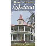 a guide to hist lakeland fl history  guide