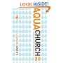 AquaChurch 2.0: Piloting Your Church in Today's Fluid Culture