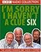 Click here to Compare Prices of I'm Sorry I Haven't a Clue: v.6: Vol 6 (BBC Radio Collection)