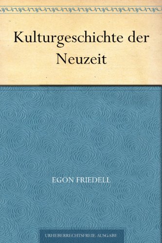 Buch - Cover Kulturgeschichte der Neuzeit - Egon Friedell - 