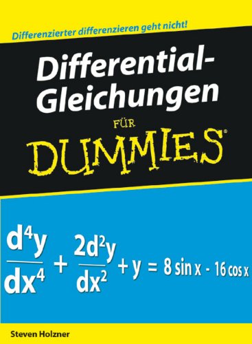 Differentialgleichungen für Dummies (German Edition)