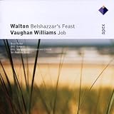 Walton - Belshazzar`s Feast; Vaughan Williams - Job
