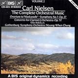 Nielsen - Overture to "Maskarade"; Symphony 3; Clarinet Concerto