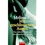 Mit geschlossenen Augen: Das erotische Tagebuch - Der Bestseller aus Italien