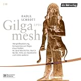 Gilgamesh Epos. 3 CDs - Raoul Schrott