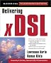 Delivering xDSL (Telecommunications)