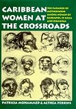 Caribbean Women at the Crossroads