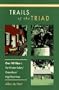 Trails of the Triad: 100 Hikes in the Winston-Salem/Greensboro/High Point Area