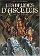 Les Brumes d'Asceltis, tome 2 : Le Dieu l�preux