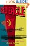 Red Eagle: A Story of Cold War Espionage