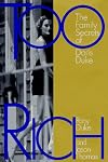 Too Rich: The Family Secrets of Doris Duke