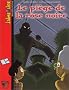 Le Pi�ge de la rose noire