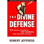 The Divine Defense: Six Simple Strategies for Winning Your Greatest Battles