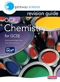 Gateway Science OCR Chemistry for GCSE Revision Guide (Gateway Science) (Gateway Science)