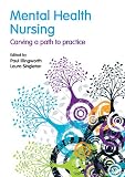 Mental health nursing : carving a path to practice