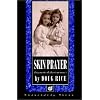 Skin Prayer