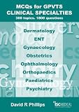 MCQs for GPVTS - Clinical Specialties: 360 Topics - 1800 Questions.