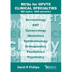 MCQs for GPVTS - Clinical Specialties: 360 Topics - 1800 Questions.