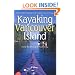 Kayaking Vancouver Island: Great Trips from Port Hardy to Victoria