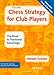 Chess Strategy for Club Players