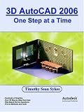 3D AutoCAD 2006: One Step at a Time