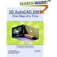 3D AutoCAD 2006: One Step at a Time by  Timothy, Sean Sykes