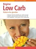 R�gime Low Carb : R�duire les glucides
