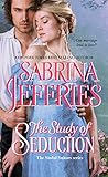 The Study of Seduction (The Sinful Suitors)